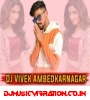 DJ VIVEK AMBEDKARNAGAR DUFF & VIBRATION LOVE