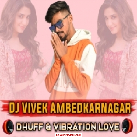 Razzi Bolja Mere Najuk Kali   (Full Dhuff VS Saiyre Mix)   Djx Vivek Ambedkarnagar