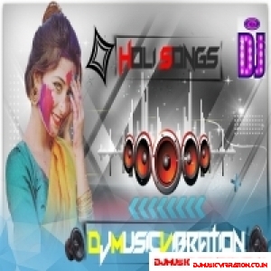 Holi Mp3 Songs Dj Remix