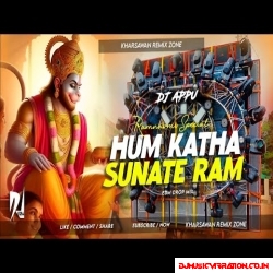 Hum Katha Sunate Hai Ram ( Sound Check Mix ) DJ APPU