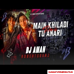 DJ Sarzen Setup Song | Main Khiladi Tu Anari   Edm Drop Remix ｜｜ Hindi Dj Songs ｜｜ DJ Liku Official