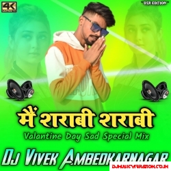 Main Sharabi Rajeev Raja and Nizami Brothers { Braoken Heart  Sad Love Mix } Vol 14  Djx Vi..vek Ambedkarnagar